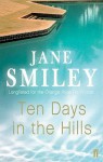 Ten Days In The Hills - Jane Smiley