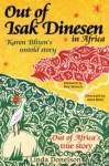 Out of Isak Dinesen in Africa: Karen Blixen's Untold Story - Linda Donelson, Anne Born, Don Mowatt