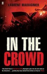 In the Crowd - Laurent Mauvignier