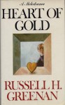 Heart of Gold - Russell H. Greenan