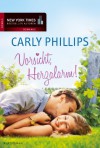 Vorsicht, Herzalarm! - Carly Phillips