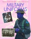 Military Uniforms (Twentieth Century Developments In Fashion And Costume) - Carol Harris, Mike Brown