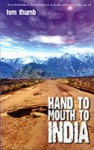 Hand To Mouth To India - Tom Thumb