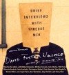 Brief Interviews with Hideous Men - David Foster Wallace, John Krasinski, Bobby Cannavale, Michael Cerveris