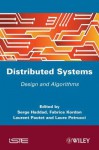 Distibuted Systems: Design and Algorithms - Serge Haddad, Fabrice Kordon, Laurent Pautet, Laure Petrucci