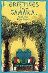 Greetings from Jamaica, Wish You Were Queer - Mari SanGiovanni