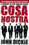 Cosa Nostra - John Dickie