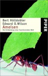 Ameisen: Die Entdeckung einer faszinierenden Welt - Bert Hölldobler, Edward O. Wilson