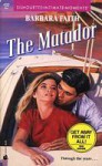 The Matador (Silhouette Intimate Moments, #432) - Barbara Faith