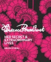 Florence Broadhurst: Her Secret & Extraordinary Lives - Helen O'Neill