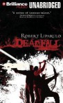 Deadfall: A Thriller - Robert Liparulo, Phil Gigante