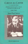 Cartas al Castor y a algunos otros. 1940-1963 - Jean-Paul Sartre, Simone de Beauvoir, Irene Agoff