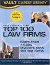 Vault Guide To The Top 100 Law Firms, 7th Edition - Brook Moshan Gesser