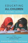 Educating All Children: A Global Agenda - Joel E. Cohen, David E. Bloom, Martin B. Malin