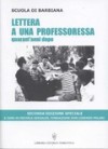 Scuola di Barbiana: Lettera a una professoressa: Quarant'anni dopo - Lorenzo Milani