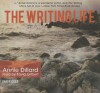 The Writing Life - Annie Dillard, Tavia Gilbert