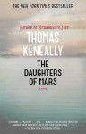 The Daughters of Mars: A Novel - Thomas Keneally