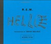 R.E.M: Hello - David Belisle, Michael Stipe