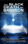 The Black Death of Babylon - Edward J. McFadden