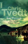 Tote Freunde: Ein Fall für Mikael Brenne (Knaur TB) (German Edition) - Chris Tvedt, Günther Frauenlob