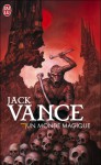 Le Monde Magique - Jack Vance