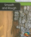 Smooth and Rough - Angela Royston