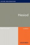 Hesiod: Oxford Bibliographies Online Research Guide (Oxford Bibliographies Online Research Guides) - Ruth Scodel