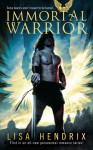 Immortal Warrior - Lisa Hendrix