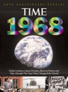 Time 1968: War Abroad, Riots at Home, Fallen Leaders and Lunar Dreams - The Year that Changed the World (with CD) - Kelly Knauer, Patricia Cadley, Bruce Christopher Carr, Time-Life Books