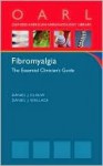 Fibromyalgia: The Essential Clinician's Guide - Daniel J. Clauw, Daniel J. Wallace