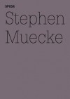 Stephen Muecke: Butcher Joe: 100 Notes, 100 Thoughts: Documenta Series 054 - Stephen Muecke