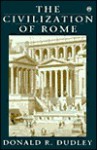 The Civilization of Rome - Donald R. Dudley