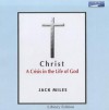 Christ: A Crisis in the Life of God - Jack Miles, Grover Gardner