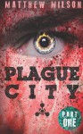 Plague City - Matthew Milson