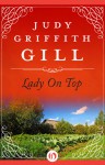 Lady on Top - Judy Griffith Gill