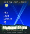 The Loud Silence of Francine Green (Audio) - Karen Cushman, Anaka Shockley