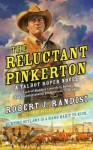 The Reluctant Pinkerton - Robert J. Randisi