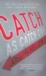 Catch As Catch Can - Joseph Heller