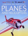 Planes And Helicopters (Young Machines) - Clive Gifford