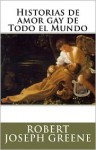 Historias de Amor Gay de Todo el Mundo - Robert Joseph Greene