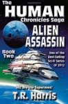 Alien Assassin: Book 2 of The Human Chronicles Saga (Volume 2) - T.R. Harris