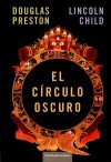 El círculo oscuro - Douglas Preston, Lincoln Child