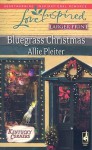 Bluegrass Christmas - Allie Pleiter