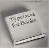 Typefaces for Books - James Sutton, Alan Bartram