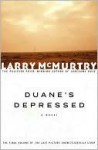 Duane's Depressed - Larry McMurtry