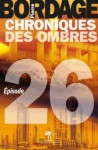 Chroniques des Ombres épisode 26 (Littérature générale) (French Edition) - Pierre Bordage