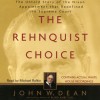 The Rehnquist Choice (Audio) - John W. Dean, Boyd Gaines, Michael Rafkin