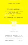 Wallenstein: El Campamento de Wallenstein, Los Piccolomini, La Muerte de Wallenstein. La Novia de Mesina. (Sepan Cuantos, #458) - Friedrich von Schiller