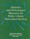 Statistics and Performance Measures for Public Library Networkedservices - John Carlo Bertot, Joe Ryan, Charles R. McClure