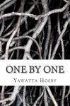 One By One - Yawatta Hosby